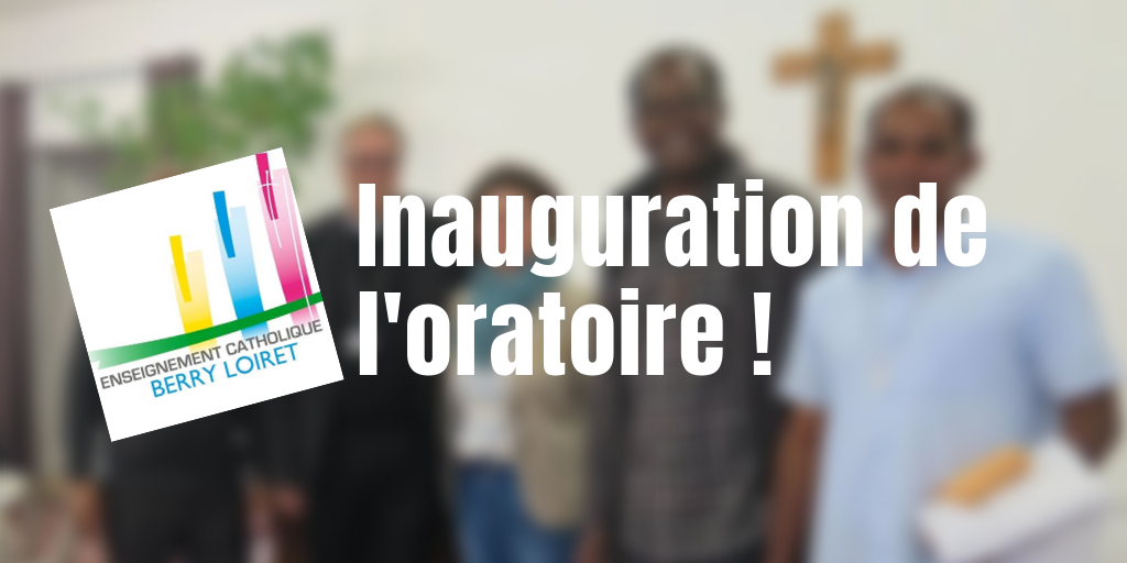 Inauguration de l’oratoire de Saint-Cyr à Issoudun